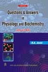 NewAge Questions & Answers in Physiology and Biochemistry (Along with MCQ)